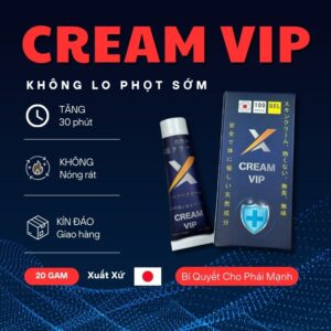 Kem Cream Vip Nhật Bản Chính Hãng – Hỗ Trợ Nam Giới Lâu Ra 18 kem creamvip ho tro nam gioi lau ra nam tot nhat