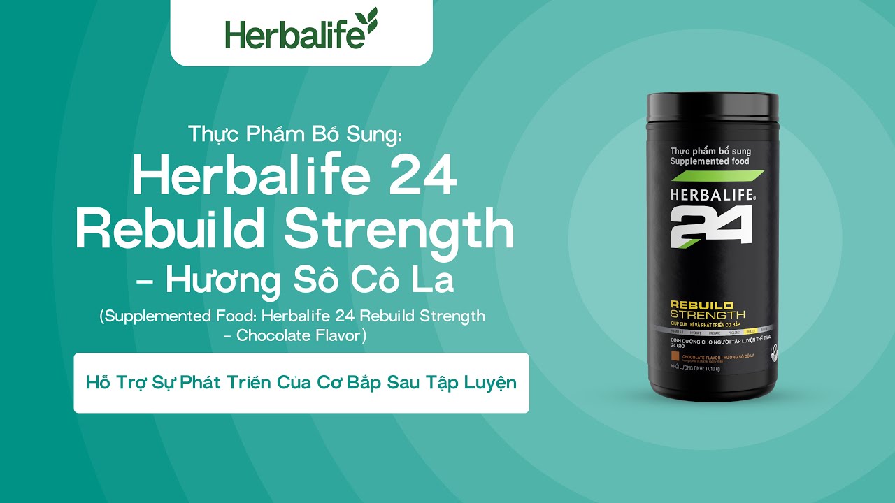 Herbalife 24 Rebuild Strength Hương Sô Cô La Chocolate Flavor 8